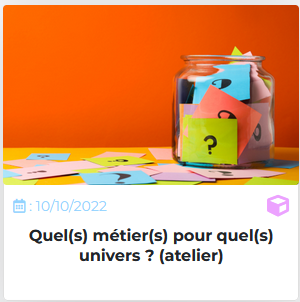 Vignette de l'atelier CEJ Quel métier pour quel univers.